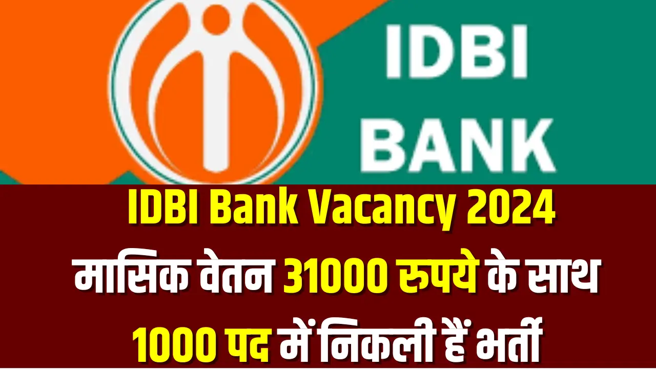IDBI Bank Vacancy 2024